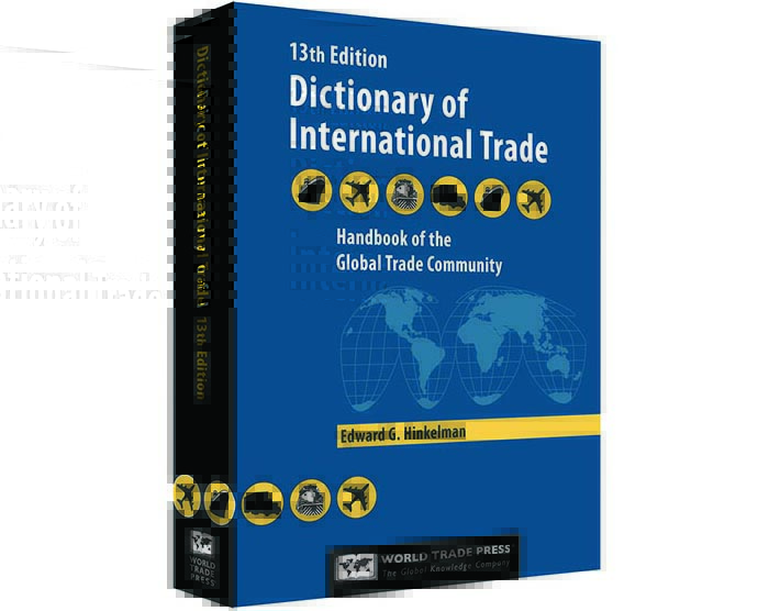 Dictionary of International Trade 13th Edition